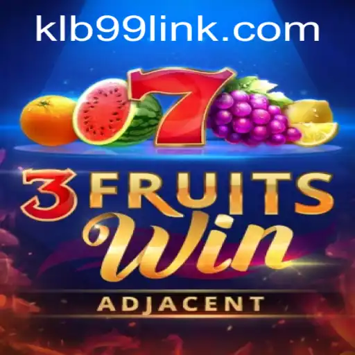 Discover the Excitement of 3FruitsWin and the Vibrant World of KLB99
