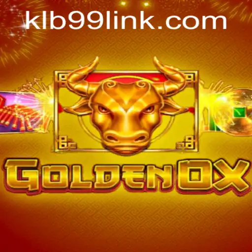 A Comprehensive Guide to GoldenOx: Adventure Awaits with KLB99